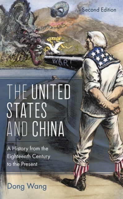 Book cover of: United States and China. By: Dong Wang