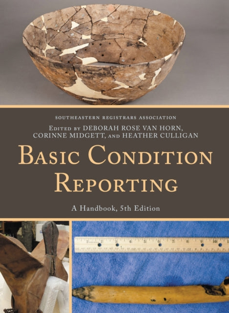 Book cover of: Basic Condition Reporting. By: Southeastern Registrars Association