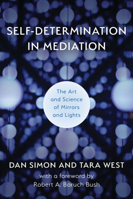 Book cover of: Self-Determination in Mediation. By: Dan Simon