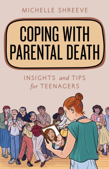 Book cover of: Coping with Parental Death. By: Michelle Shreeve