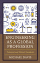 Book cover of: Engineering as a Global Profession. By: Michael Davis