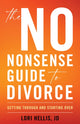 Book cover of: No-Nonsense Guide to Divorce. By: Lori Hellis