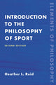 Book cover of: Introduction to the Philosophy of Sport. By: Heather Reid