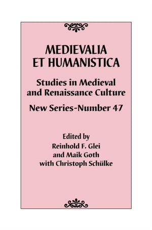Medievalia et Humanistica, No. 47