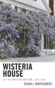 Book cover of: Wisteria House. By: Montgomery, Susan J.