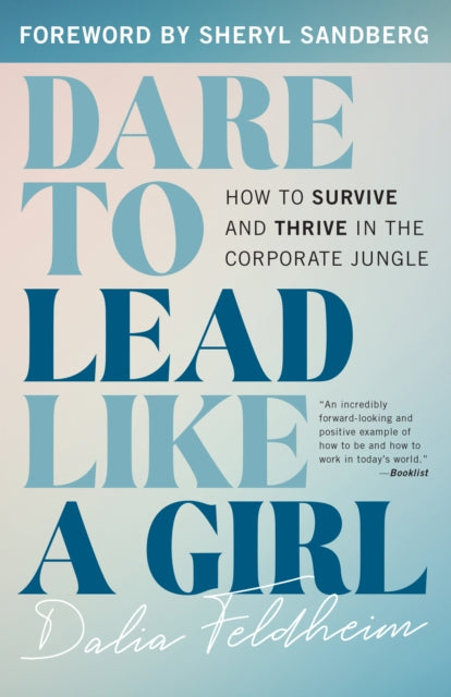 Book cover of: Dare to Lead Like a Girl. By: Dalia Feldheim