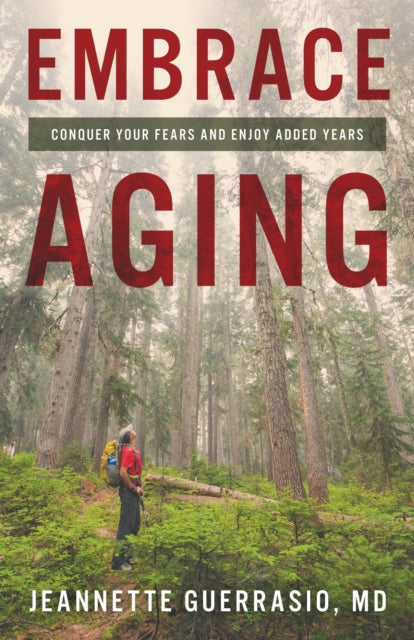 Book cover of: Embrace Aging. By: Jeannette Guerrasio
