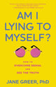 Book cover of: Am I Lying to Myself?. By: Jane Greer