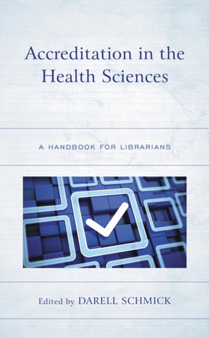 Accreditation in the Health Sciences