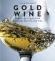 Book cover of: Gold Wine. By: Noah Charney