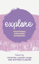 Book cover of: Explore. By: Kristina Lizardy-Hajbi