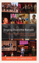 Book cover of: Singing Down the Barriers. By: Emery Stephens