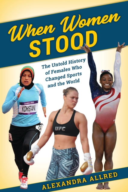 Book cover of: When Women Stood. By: Alexandra Allred