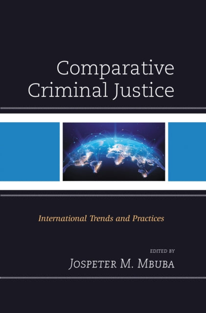 Book cover of: Comparative Criminal Justice. By: Jospeter M. Mbuba