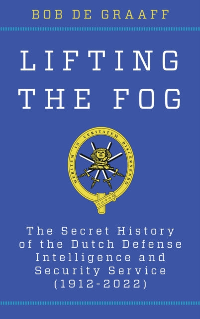 Book cover of: Lifting the Fog. By: Bob de Graaff