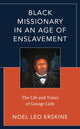 Book cover of: Black Missionary in an Age of Enslavement. By: Noel Leo Erskine