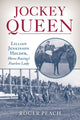 Book cover of: Jockey Queen. By: Roger Peach