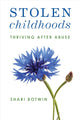 Book cover of: Stolen Childhoods. By: Shari Botwin