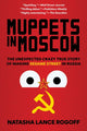 Book cover of: Muppets in Moscow. By: Natasha Lance Rogoff