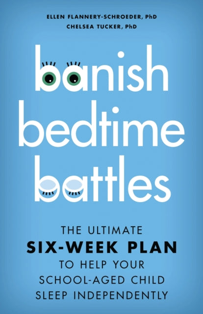 Book cover of: Banish Bedtime Battles. By: Ellen Flannery-Schroeder
