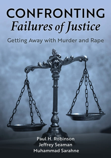 Book cover of: Confronting Failures of Justice. By: Paul H. Robinson