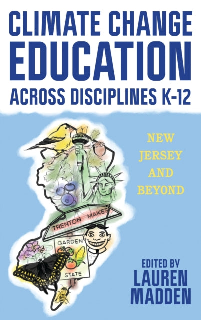 Book cover of: Climate Change Education Across Disciplines K–12