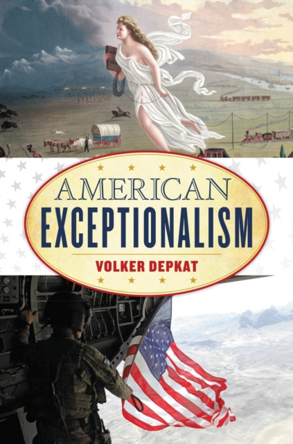 Book cover of: American Exceptionalism. By: Volker Depkat