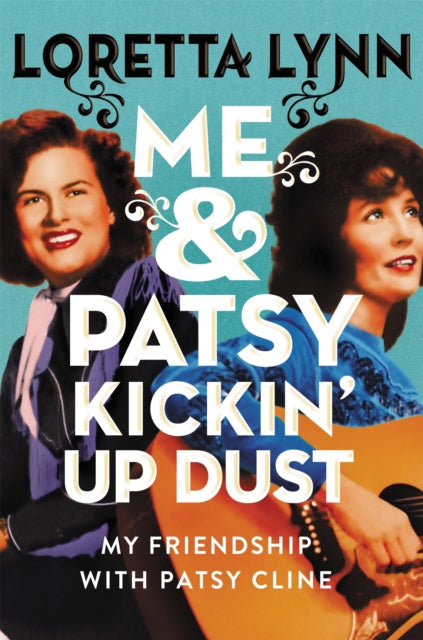 Book cover of: Me & Patsy Kickin' Up Dust