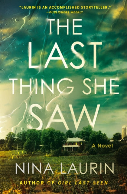 Book cover of: The Last Thing She Saw. By: Nina Laurin