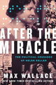 Book cover of: After the Miracle. By: Max Wallace