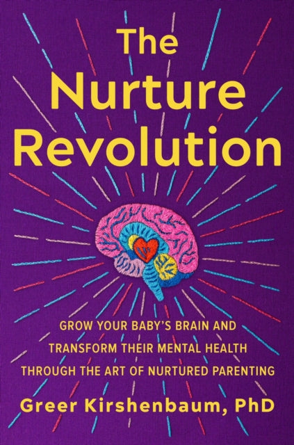 Book cover of: The Nurture Revolution. By: Greer Kirshenbaum