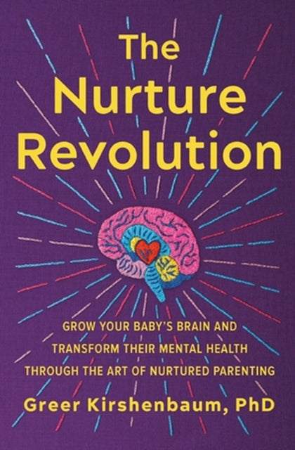 Book cover of: The Nurture Revolution. By: Greer Kirshenbaum