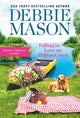 Book cover of: Falling in Love on Willow Creek. By: Debbie Mason