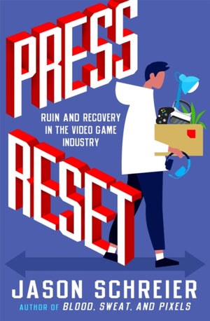 Press Reset, Ruin and Recovery in the Video Game Industry