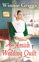 Book cover of: Her Amish Wedding Quilt. By: Winnie Griggs