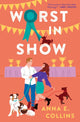 Book cover of: Worst in Show. By: Anna E. Collins