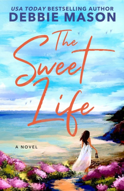 Book cover of: The Sweet Life. By: Debbie Mason