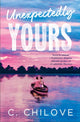 Book cover of: Unexpectedly Yours. By: C. Chilove