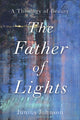 Book cover of: Father of Lights – A Theology of Beauty. By: Junius Johnson