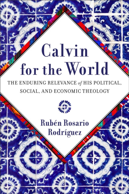 Book cover of: Calvin for the World. By: Rubén Rosario Rodríguez
