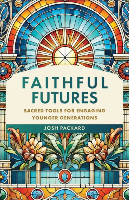 Book cover of: Faithful Futures