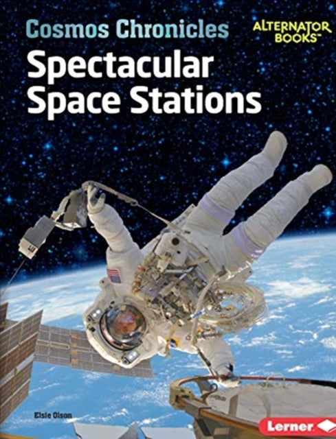 Book cover of: Spectacular Space Stations. By: Elsie Olson