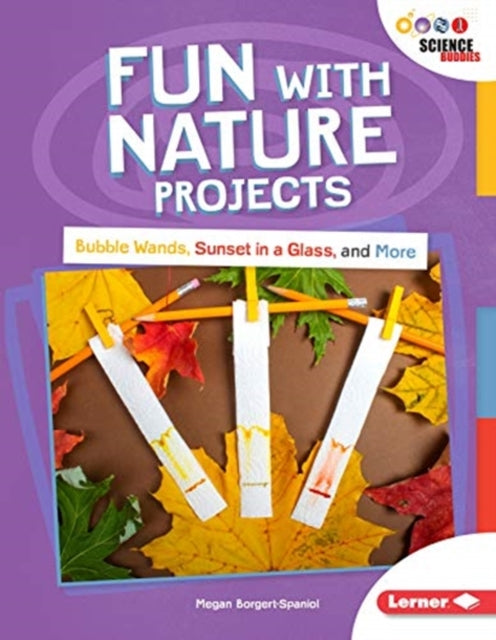 Book cover of: Fun with Nature Projects. By: Megan Borgert-Spaniol