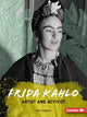Book cover of: Frida Kahlo. By: Matt Doeden