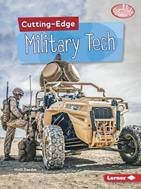 Book cover of: Cutting-Edge Military Tech. By: Matt Doeden