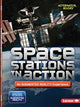 Book cover of: Space Stations in Action (An Augmented Reality Experience). By: Rebecca E. Hirsch
