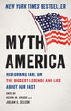 Book cover of: Myth America. By: Kevin M. Kruse