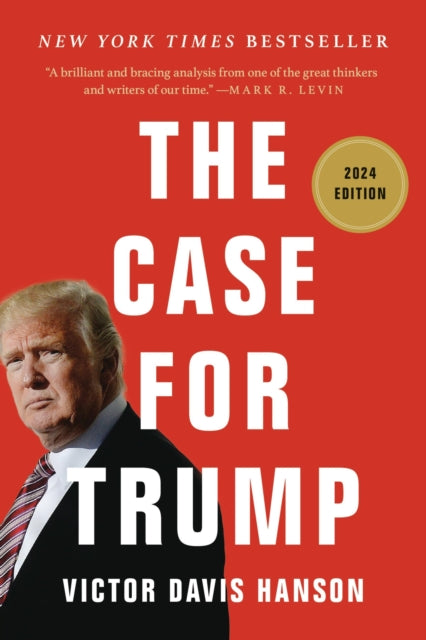 Book cover of: The Case for Trump. By: Victor D. Hanson