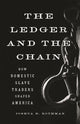 Book cover of: The Ledger and the Chain. By: Joshua D. Rothman
