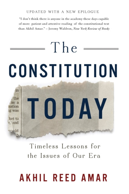 Book cover of: Constitution Today. By: Akhil Reed Amar